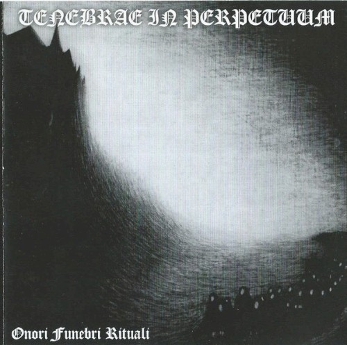 Tenebrae in Perpetuum - Onori Rituali Funebrari